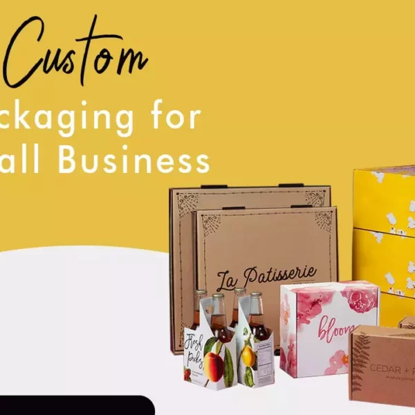 Custom Packaging For Small Business