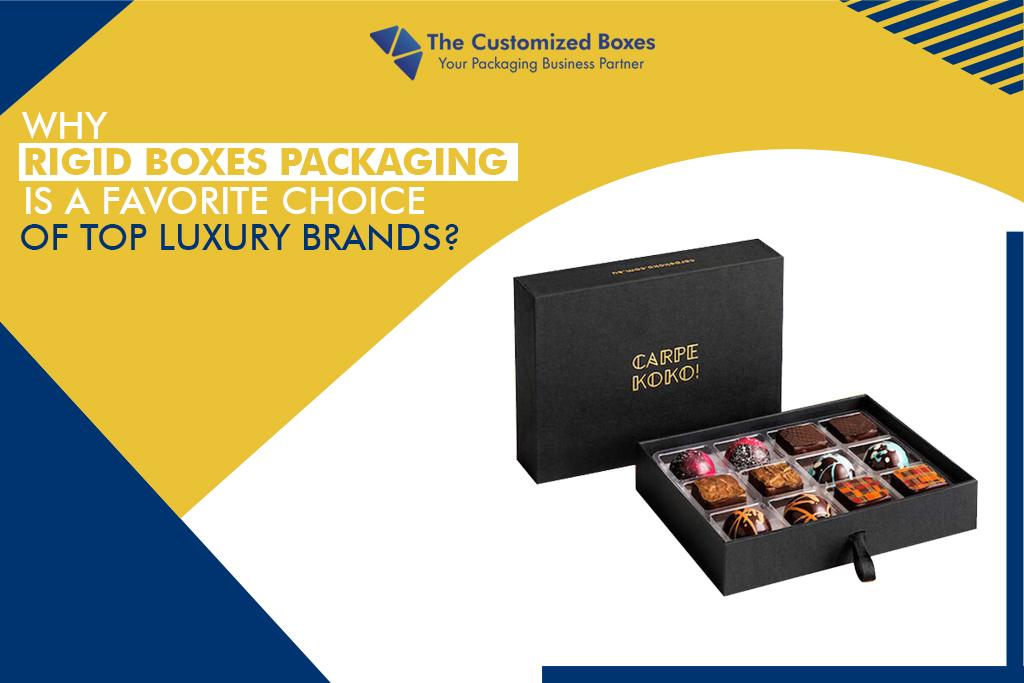 Why Rigid Box Packaging Is a Favorite Choice of Top Luxury Brand