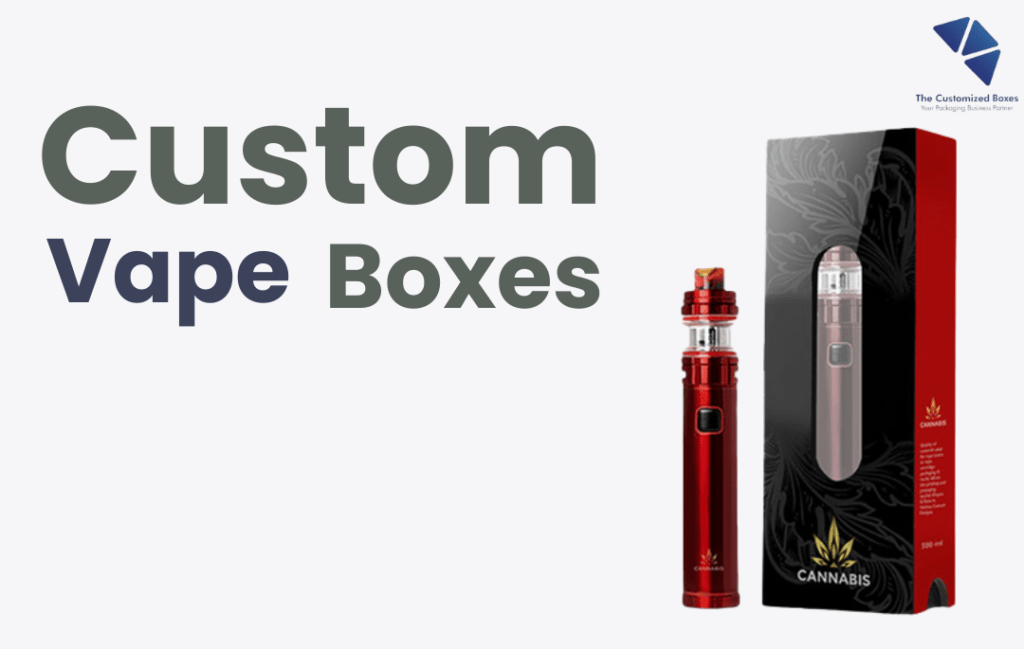 Custom Vape Packaging