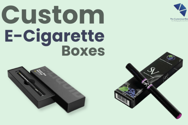 custom e-cigarette boxes