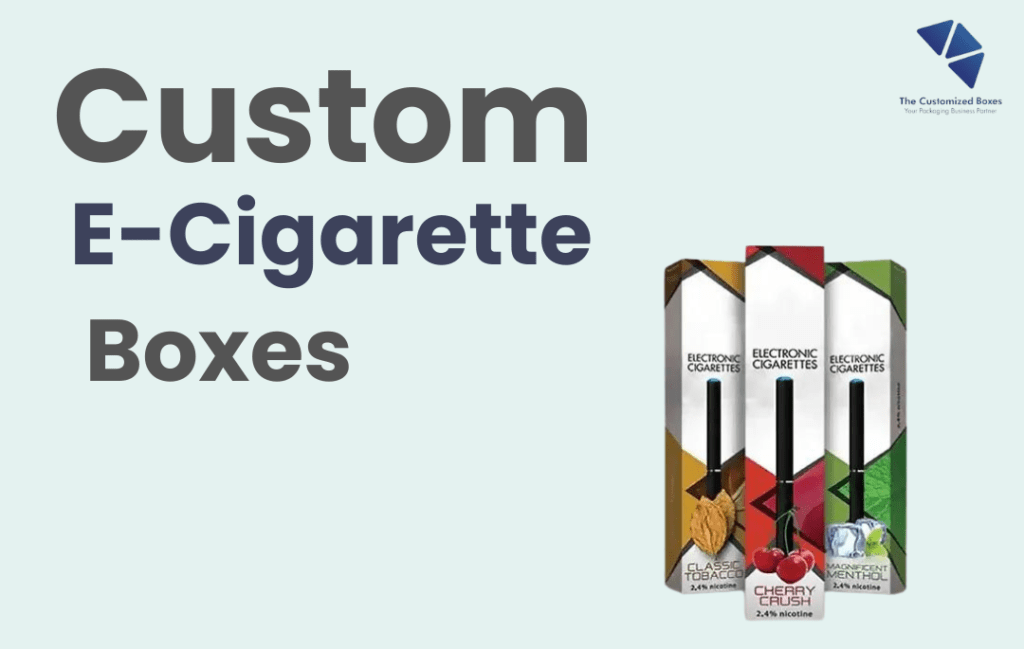 custom e-cigarette boxes