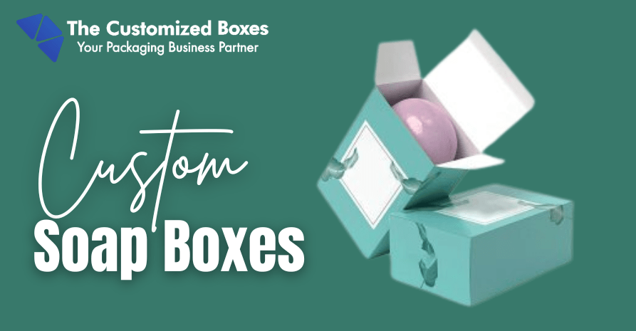 Custom Soap Boxes