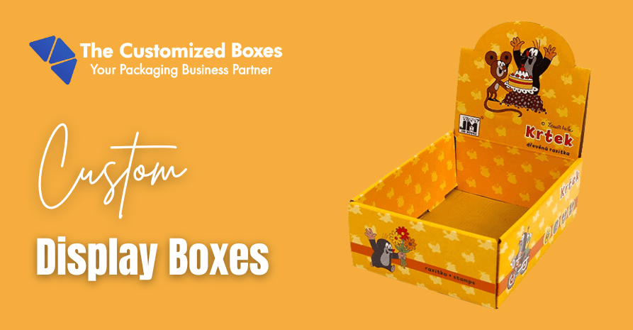 Custom Display Boxes