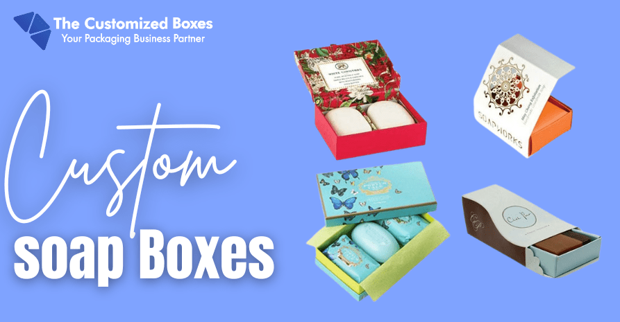 Custom Soap Boxes