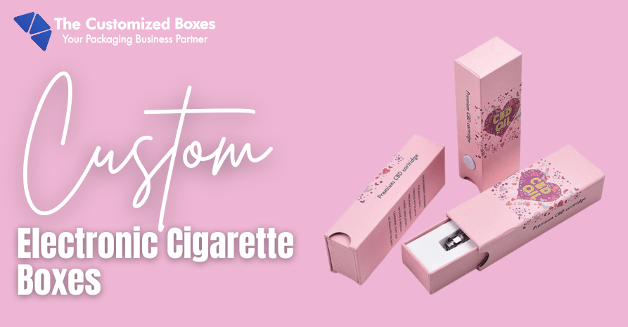 electronic cigarette boxes
