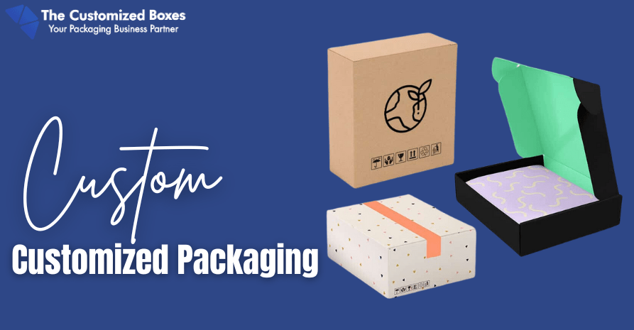 Customized Packaging