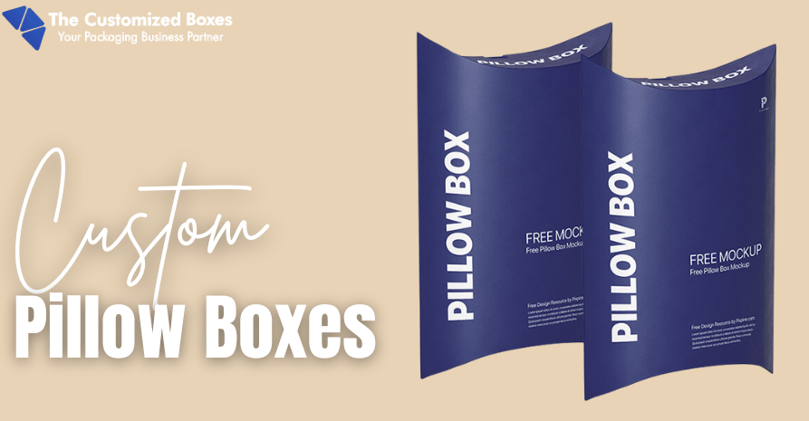 Custom Pillow Box Packaging