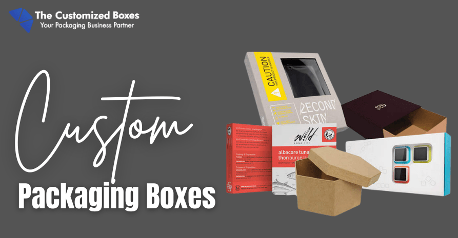 Custom Packaging Boxes