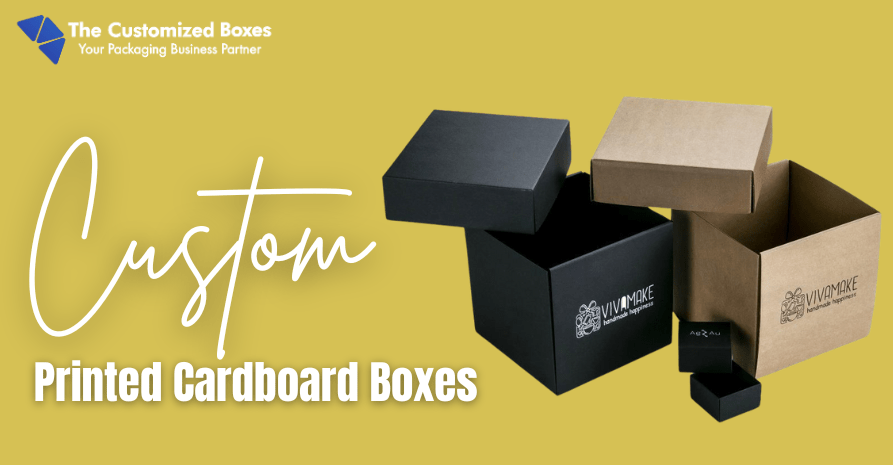 Custom Printed Cardboard Boxes