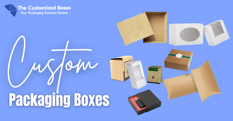 Custom Packaging Boxes