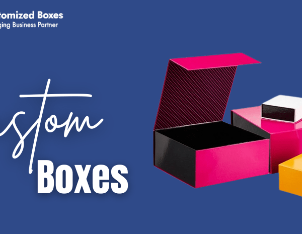 Custom Boxes