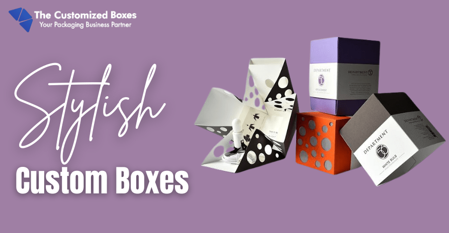 Stylish Custom Boxes