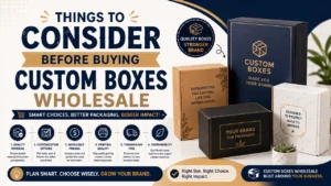 Buying Custom Boxes Wholesale